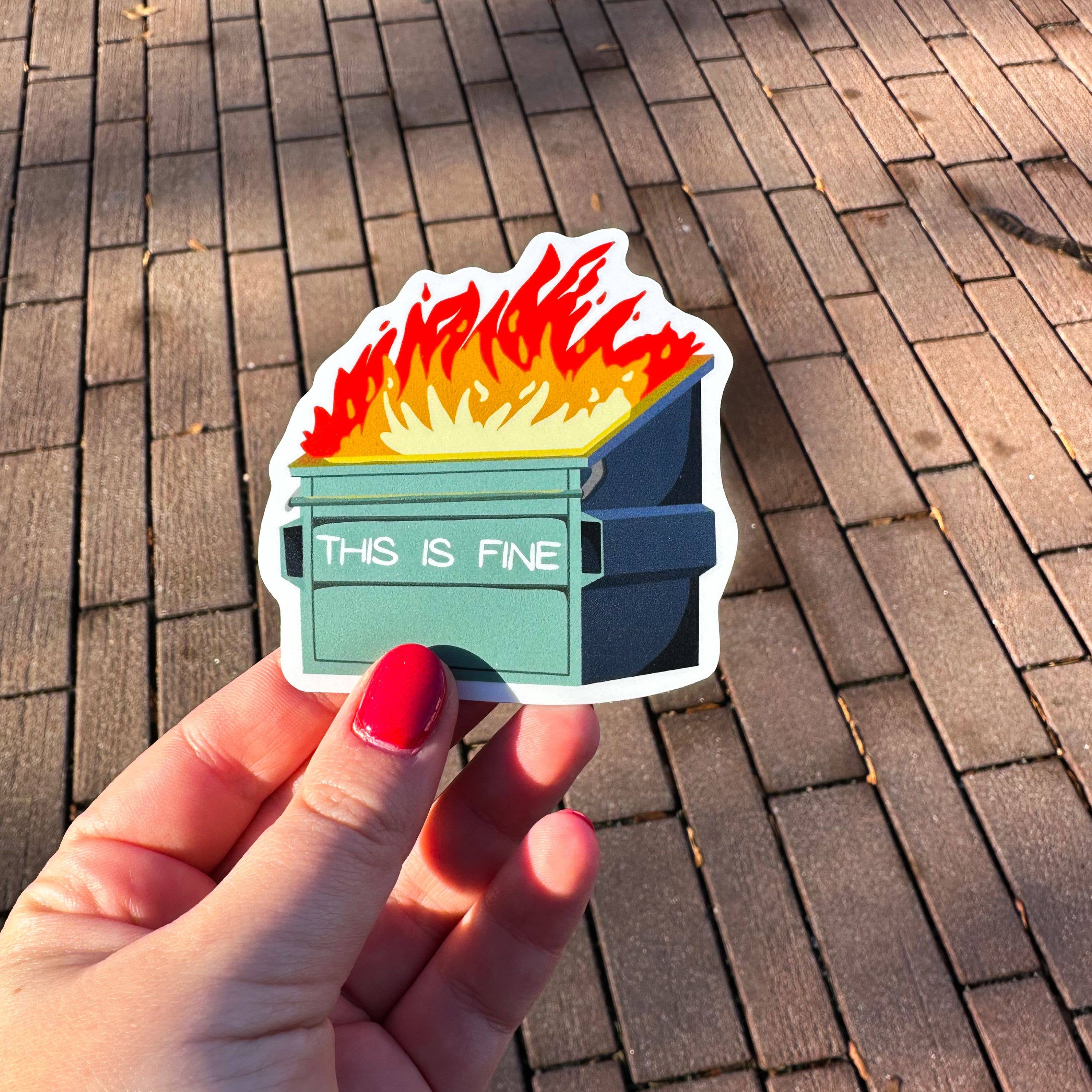 Dumpster Fire Sticker | This is Fine Sticker
