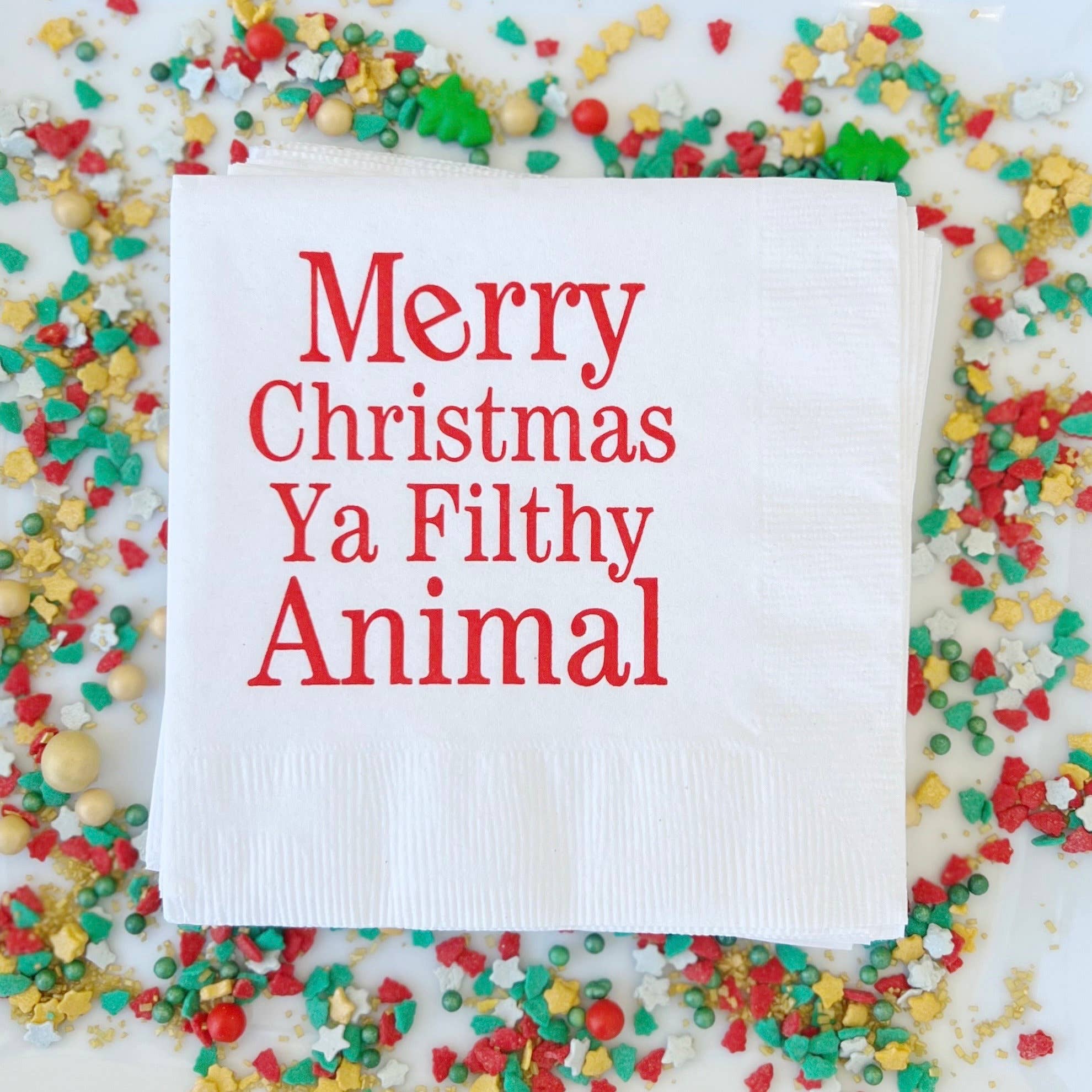 Merry Christmas Ya Filthy Animal Napkins