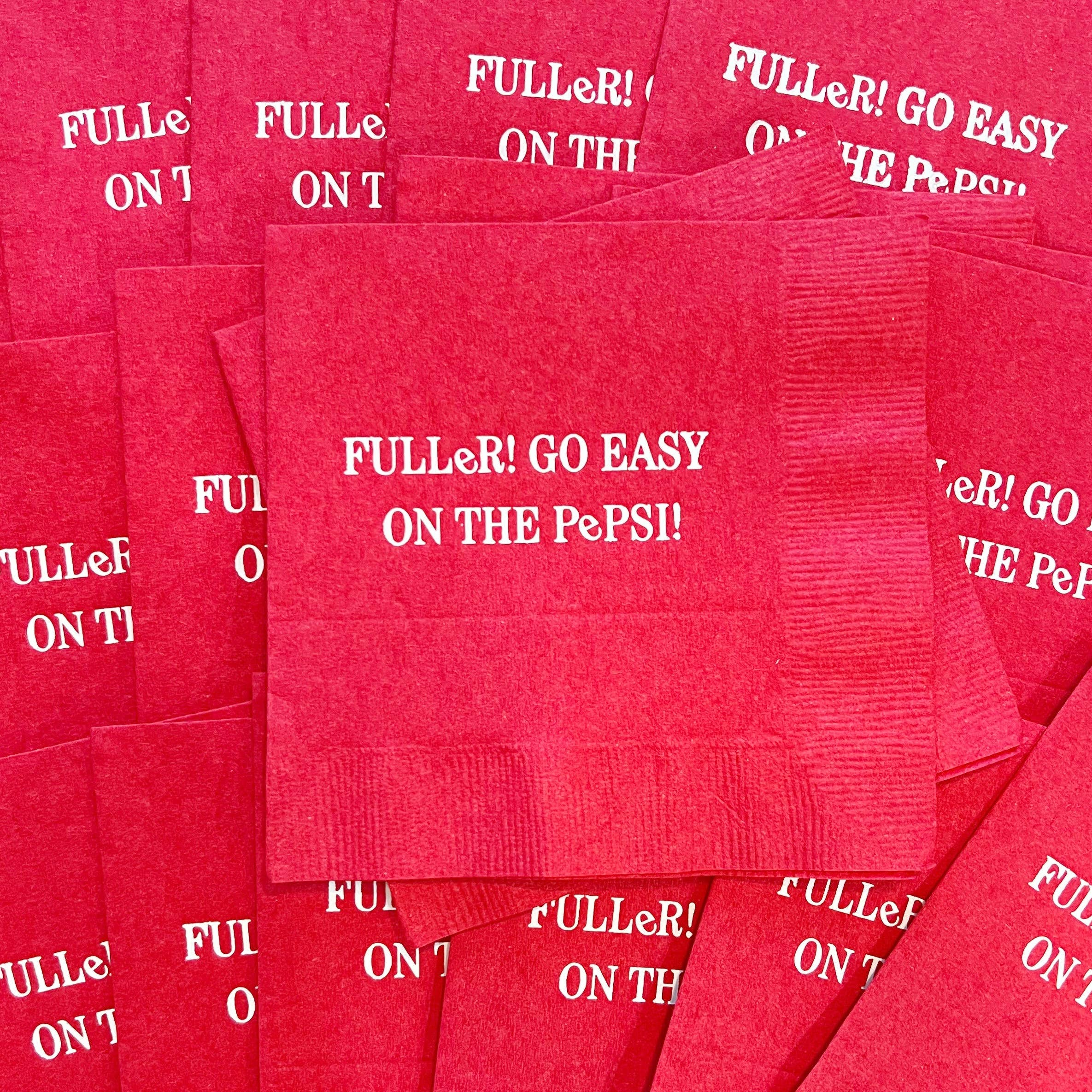 Fuller Go Easy on the Pepsi Napkins